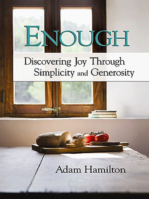 Title details for Enough by Adam Hamilton - Available